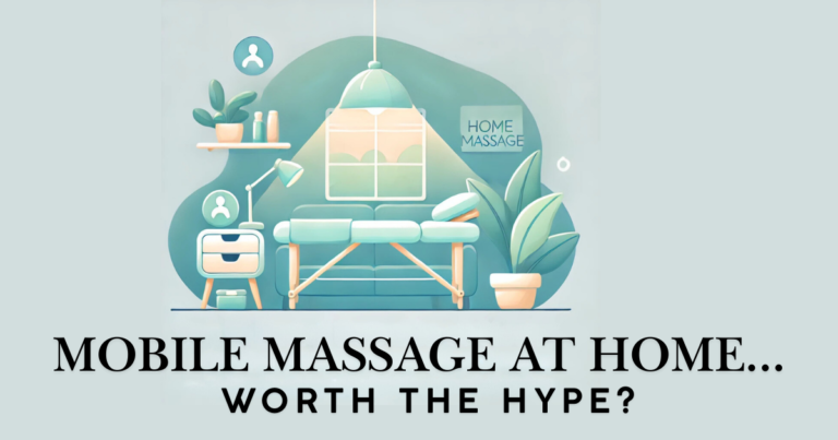 Top 5 Benefits of Getting a Mobile Massage at Home—and How to Choose the Right Therapist in London